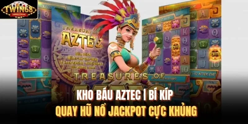 Kho Báu Aztec